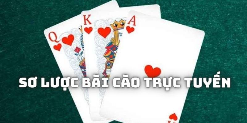 Sơ lược về loại hình đánh bài cào trực tuyến